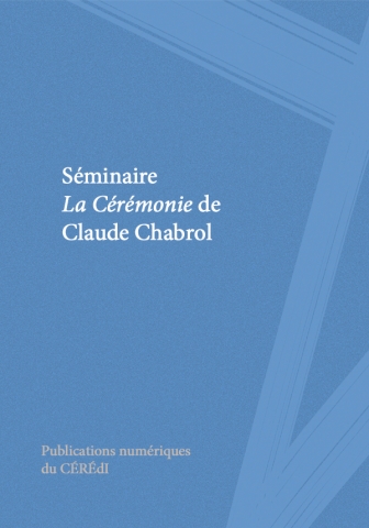 Séminaire La Cérémonie de Claude Chabrol
